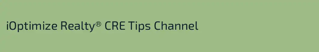 iOptimize Realty® CRE Tips Channel